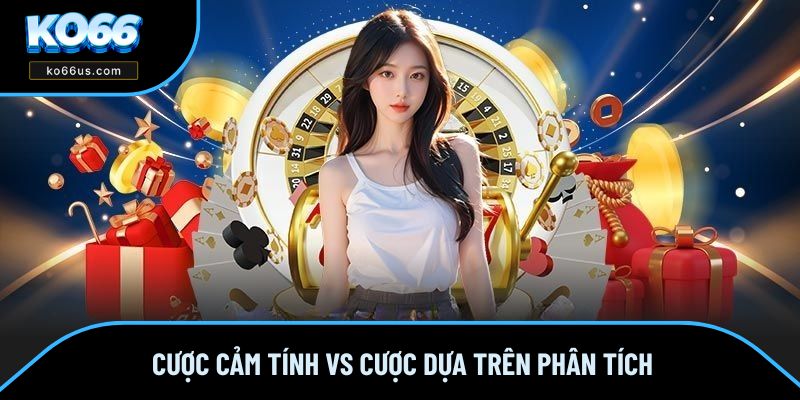 Tìm hiểu ưu và nhược điểm theo cược phân tích Tìm hiểu ưu và nhược điểm theo cược phân tích